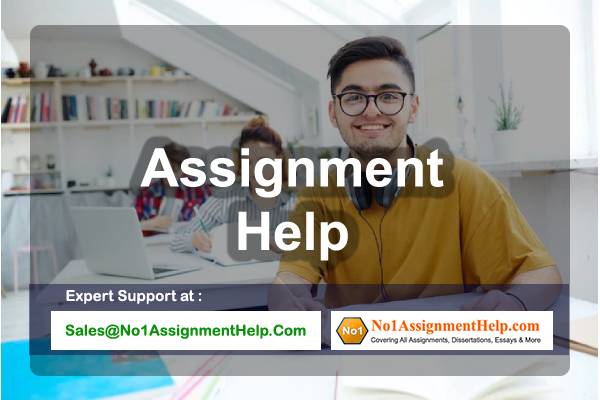 Get Assignment Writing Help By An Expert At No1AssignmentHelp.Com